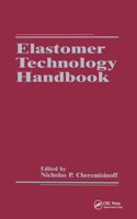 Elastomer Technology Handbook
