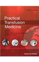 Practical Transfusion Medicine