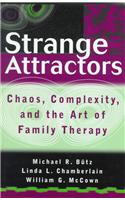 Strange Attractors: Chaos, Complexity, and the Art of Family Therapy