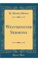 Westminster Sermons (Classic Reprint)