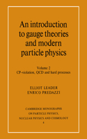 An Introduction to Gauge Theories and Modern Particle Physics