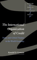 International Organization of Credit: States and Global Finance in the World-Economy