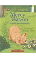 Mercy Watson Se Paie Du Bon Temps