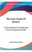 Faire Maide Of Bristow