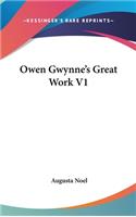 Owen Gwynne's Great Work V1