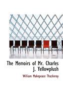 The Memoirs of Mr. Charles J. Yellowplush