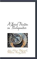 A Brief Treatise on Therapeutics