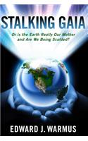 Stalking Gaia