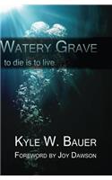 Watery Grave