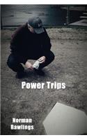 Power Trips