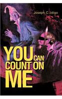 You Can Count on Me