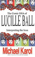 Comic DNA of Lucille Ball