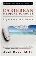 Caribbean Medical Schools - A Journey and Guide - Updated for 2012-2013