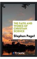 Faith and Works of Christian Science
