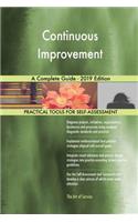 Continuous Improvement A Complete Guide - 2019 Edition