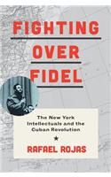 Fighting over Fidel