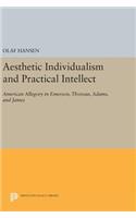 Aesthetic Individualism and Practical Intellect