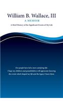 William B. Wallace, III: A Memoir