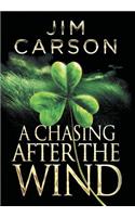 Chasing After the Wind