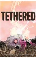 Tethered