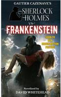 Sherlock Holmes vs. Frankenstein