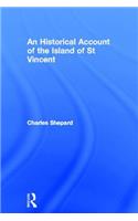 Historical Account of the Island of St Vincent