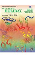 Flex-Ability Holiday -- Solo-Duet-Trio-Quartet with Optional Accompaniment