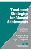 Treatment Strategies for Abused Adolescents