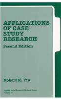 Applications of Case Study Research