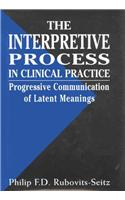 The Interpretative Process in Clinical Practice