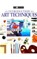 An Introduction to Art Techniques