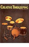 Creative Timekeeping for the Contemporary Jazz Drummer