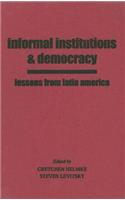 Informal Institutions and Democracy