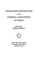 Character Certificates in the General Land Office of Texas