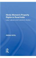 Hindu Women's Property Rights in Rural India: Law, Labour and Culture in Action