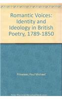 Romantic Voices: Identity and Ideology in British Poetry, 1789-1850