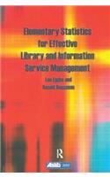 Elementary Statistics for Effective Library and Information Service Management