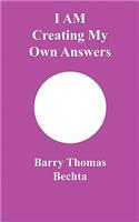 I Am Creating My Own Answers