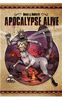 Apocalypse Alive