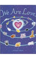 We Are Love