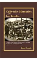 Collective Memories of a Lost Paradise