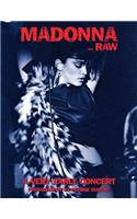 Madonna...Raw