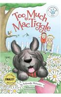 Too Much Mactiggle