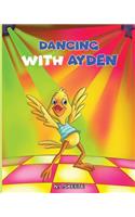 Dancing with Ayden