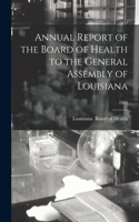 Annual Report of the Board of Health to the General Assembly of Louisiana; 1880