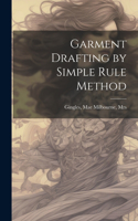 Garment Drafting by Simple Rule Method