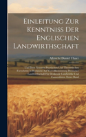 Einleitung zur Kenntniss der englischen Landwirthschaft
