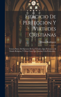 Ejercicio De Perfeccion Y Virtudes Cristianas