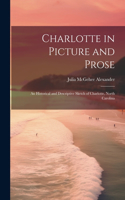 Charlotte in Picture and Prose