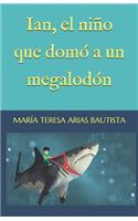 Ian, el niño que domó a un megalodón